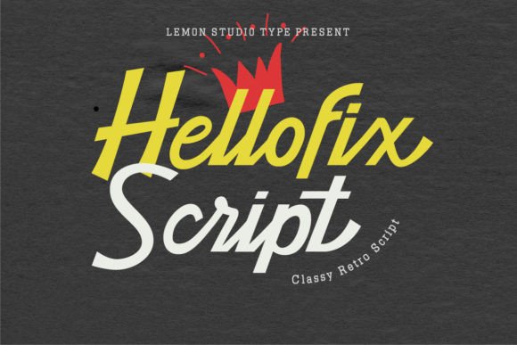 Hellofix Script: A Stylish Retro Font with Modern Strength